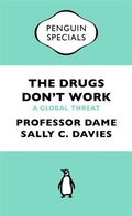 Cover: The Drugs Don't Work - Penguin Books Ltd