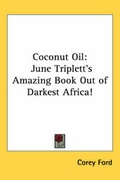 Cover: Coconut Oil - Kessinger Publishing