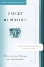 Cover: Caught By Politics - Palgrave MacMillan