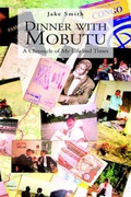 Cover: Dinner with Mobutu - Xlibris Corporation