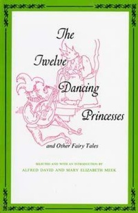 Enlarge image Cover: Twelve Dancing Princesses - Indiana University Press
