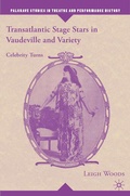 Cover: Transatlantic Stage Stars in Vaudeville and Variety - Palgrave MacMillan