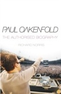 Cover: Paul Oakenfold: The Authorised Biography - Transworld Digital