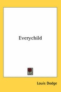 Cover: Everychild - Kessinger Publishing Co