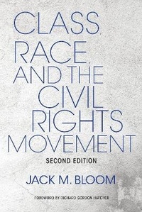 Enlarge image Cover: Class, Race, and the Civil Rights Movement - Indiana University Press