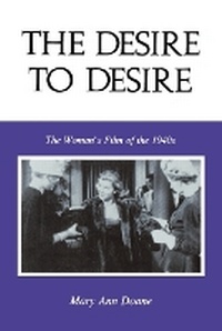 Enlarge image Cover: The Desire to Desire - Indiana University Press