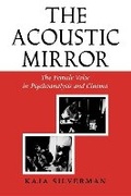 Cover: The Acoustic Mirror - Indiana University Press