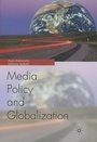 Cover: Globalization and Media Policy - Palgrave MacMillan