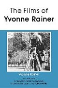 Cover: The Films of Yvonne Rainer - Indiana University Press