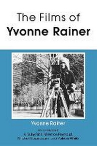 Enlarge image Cover: The Films of Yvonne Rainer - Indiana University Press