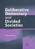 Cover: Deliberative Democracy and Deeply Divided Societies - Palgrave MacMillan