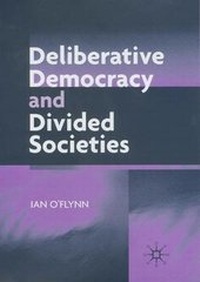 Enlarge image Cover: Deliberative Democracy and Deeply Divided Societies - Palgrave MacMillan