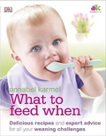 Cover: What to Feed When - DK