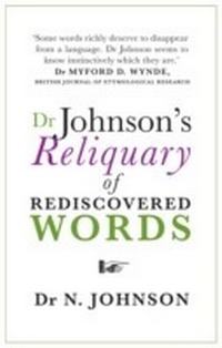 Abbildung von: Dr Johnson's Reliquary of Rediscovered Words - Vintage Digital