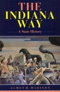 Enlarge image Cover: The Indiana Way - Indiana University Press