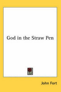 Enlarge image Cover: God in the Straw Pen - Kessinger Publishing