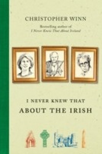 Abbildung von: I Never Knew That About the Irish - Ebury Digital