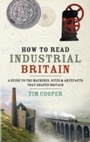 Cover: How to Read Industrial Britain - Ebury Digital