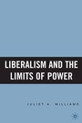 Cover: Liberalism and the Limits of Power - Palgrave MacMillan