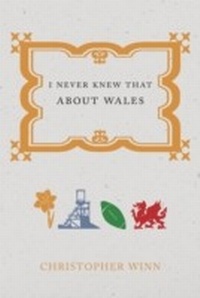 Abbildung von: I Never Knew That About Wales - Ebury Digital