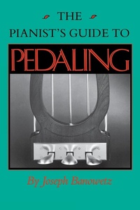 Enlarge image Cover: The Pianist's Guide to Pedaling - Indiana University Press