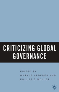 Enlarge image Cover: Criticizing Global Governance - Palgrave MacMillan