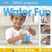 Enlarge image Cover: Mini Scientist Water Fun - DK Children