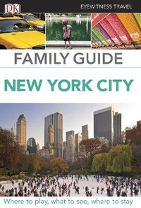 Abbildung von: DK Eyewitness Family Guide New York City - DK Eyewitness Travel