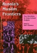 Cover: Russia's Muslim Frontiers - Indiana University Press