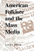 Cover: American Folklore and the Mass Media - Indiana University Press