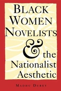 Cover: Black Women Novelists and the Nationalist Aesthetic - Indiana University Press