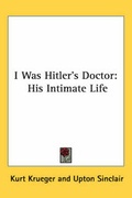 Cover: I Was Hitler's Doctor - Kessinger Publishing