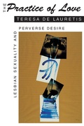 Cover: The Practice of Love - Indiana University Press