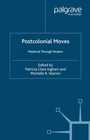 Cover: Postcolonial Moves - Palgrave MacMillan