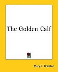 Abbildung von: The Golden Calf - Kessinger Publishing