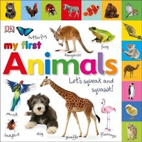 Enlarge image Cover: My First Animals Let's Squeak and Squawk - DK Children
