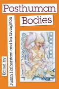 Cover: Posthuman Bodies - Indiana University Press