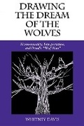 Cover: Drawing the Dream of the Wolves - Indiana University Press