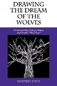 Enlarge image Cover: Drawing the Dream of the Wolves - Indiana University Press