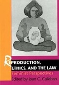 Cover: Reproduction, Ethics, and the Law - Indiana University Press