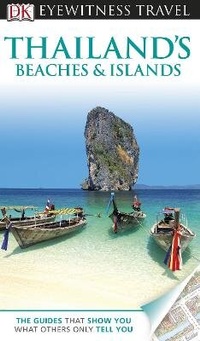 Abbildung von: DK Eyewitness Thailand's Beaches & Islands - DK Eyewitness Travel
