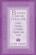 Cover: Before the Empire of English: Literature, Provinciality, and Nationalism in Eighteenth-Century Britain - Palgrave MacMillan