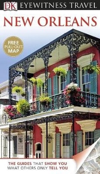 Abbildung von: DK Eyewitness New Orleans - DK Eyewitness Travel