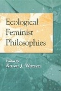 Cover: Ecological Feminist Philosophies - Indiana University Press