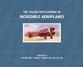 Cover: The Colour Encyclopedia of Incredible Aeroplanes - DK