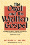 Cover: The Oral and the Written Gospel - Indiana University Press