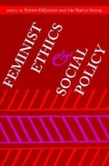Cover: Feminist Ethics and Social Policy - Indiana University Press