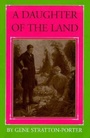 Cover: A Daughter of the Land - Indiana University Press
