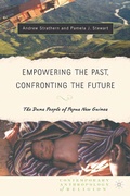 Cover: Empowering the Past, Confronting the Future: The Duna People of Papua New Guinea - Palgrave MacMillan