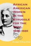 Cover: African American Women in the Struggle for the Vote, 1850-1920 - Indiana University Press